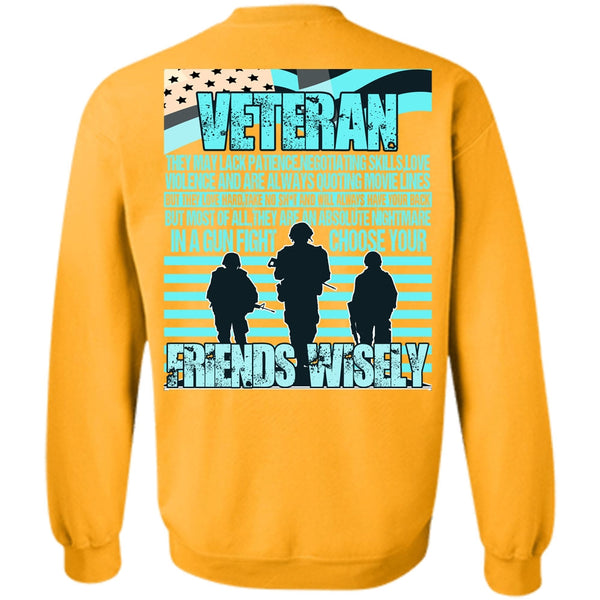 I Love Veteran T Shirt, Friends Wisely Sweatshirt
