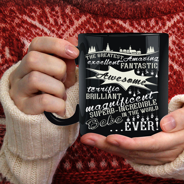 The Greatest Amazing Bebe Ever Coffee Mug, Cute Couple Coffee Cup