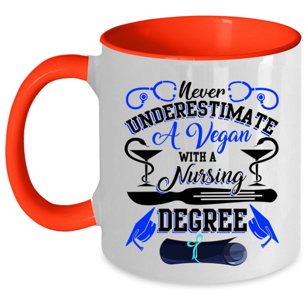 Cute Nurses Coffee Mug, A Vegan With A Nursing Degree Accent Mug