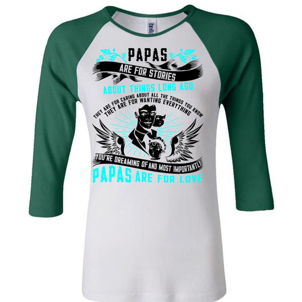 Papas Are For Stories T Shirt, I Love Papa T Shirt, Awesome T-Shirts