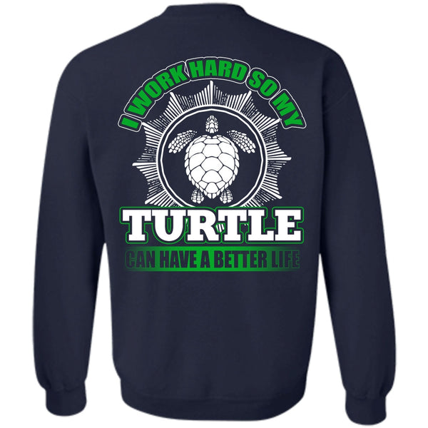 My Life T Shirt, I Love Turtle Sweatshirt