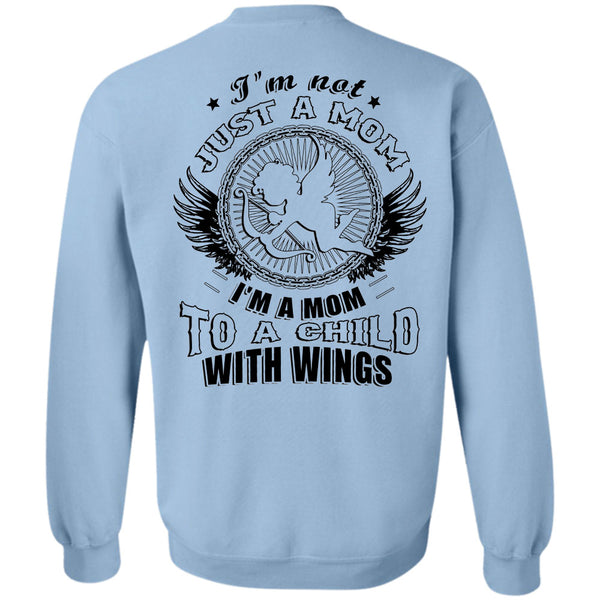 Being A Daddy T Shirt, I'm Not Just A Mom I'm A Mom To A Child With Wings Sweatshirt