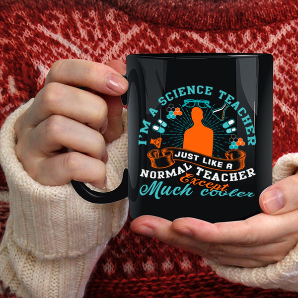 I'm A Science Teacher Coffee Mug, Awesome Teacher Coffee Cup