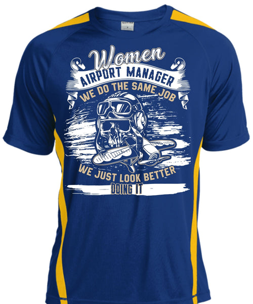 Women Aiport Manager T Shirt, We Do The Same Job T Shirt, Cool Shirt