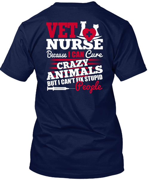 Vet Nurse T Shirt, Crazy Animals T Shirt