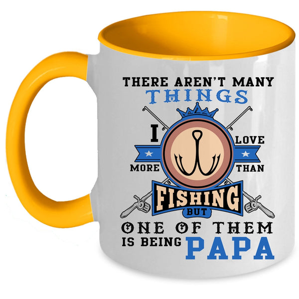 Is Being Papa Coffee Mug, I Love More Than Fishing Accent Mug
