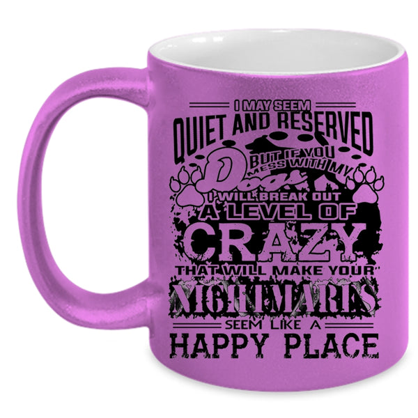 Don't Mess With My Dog Mug, Cool Gift For My Son Cup