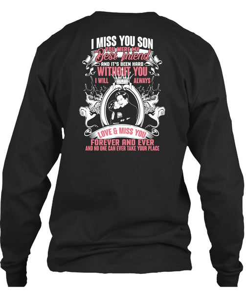 I Miss You Son T Shirt, My Best Friend T Shirt