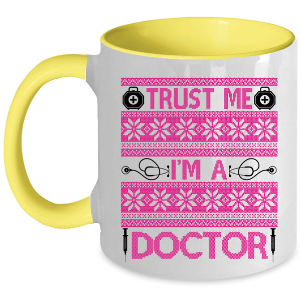 Winter Holiday  Coffee Mug, Trust Me I'm A Doctor Accent Mug