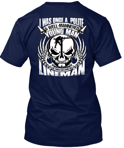 I Became A Lineman T Shirt, Young Man T Shirt