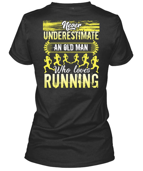Old Man Who Loves Running T Shirt, Being A Runner T Shirt