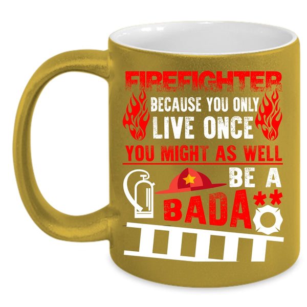 Cool Firefighter Coffee Mug, Funny Gift For Fireman Coffee Cup