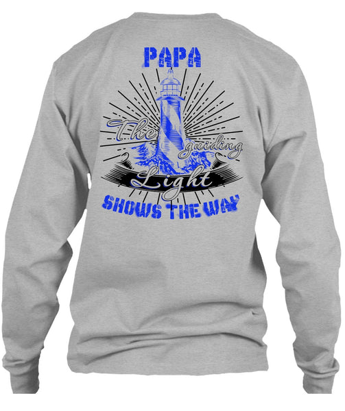 Papa The Guiding Light T Shirt, I Love Papa T Shirt