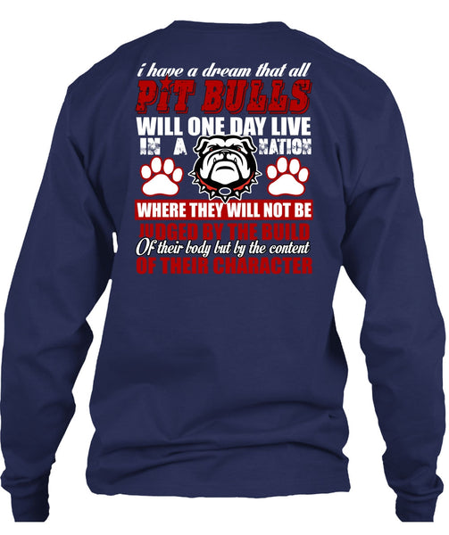 I Have A Dream That All Pit Bulls T Shirt, My Favorite T Shirt