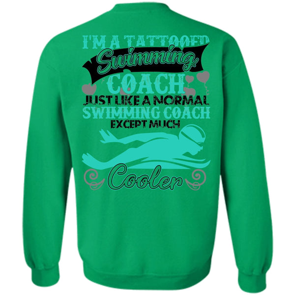 I Love Swimmer T Shirt, I'm A Tattooed Swimming Coach Sweatshirt