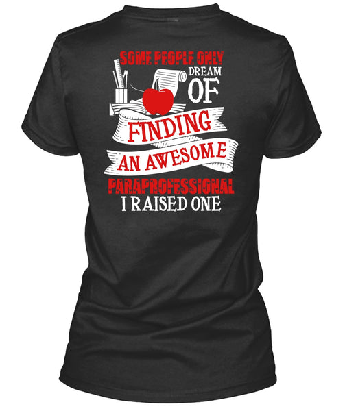 Finding An Awesome Paraprofessional T Shirt, Being A Paraprofessional T Shirt