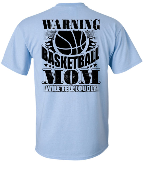 Warning Basketball Mom T Shirt, I Love Basketball T Shirt