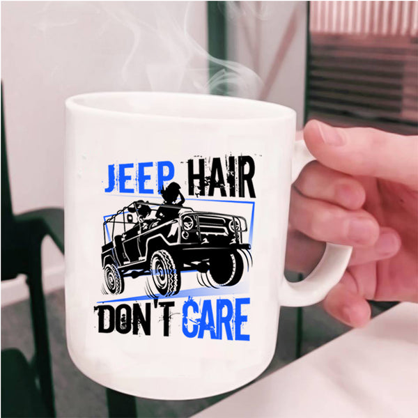 Cool Gift For Jeep Driver Coffee Mug, Jeep Hair Don't Care Cup
