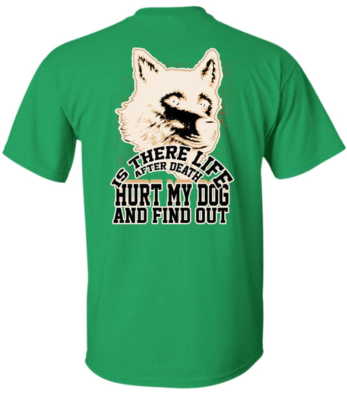 Hurt My Dog T Shirt, I Love Dog T Shirt