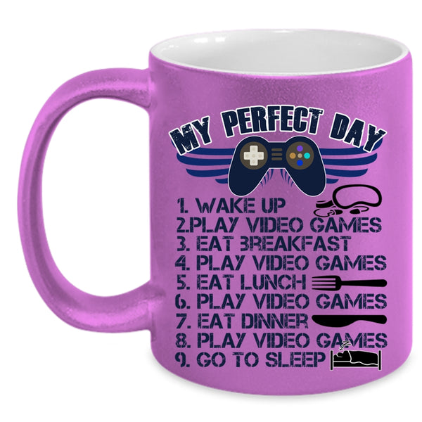 Play Video Games Coffee Mug, My Perfect Day Accent Mug