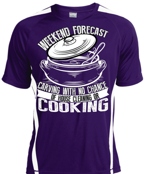 Weekend Forecast Carving T Shirt, House Cleaning Or Cooking T Shirt, Cool Shirt