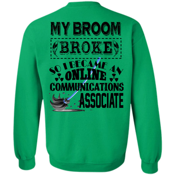 Calls Me Dispatcher T Shirt, I Become An Online Communications Associate Sweatshirt