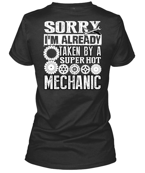 I'm Already Taken By A Mechanic T Shirt, I Love Mechanic T Shirt