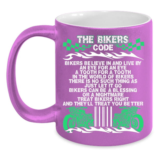 The Bikers Code Coffee Mug, Awesome Gift For Bikers Coffee Cup