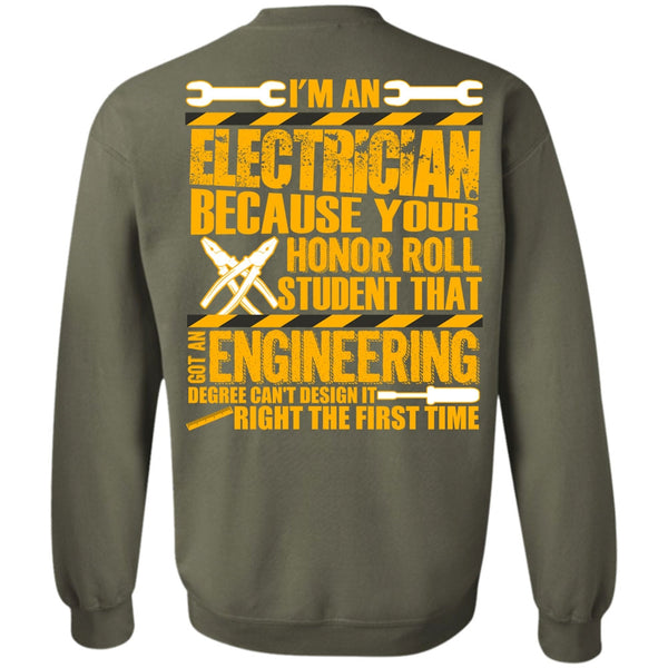 Got An Engineering Degree T Shirt, I Love Electrician Sweatshirt