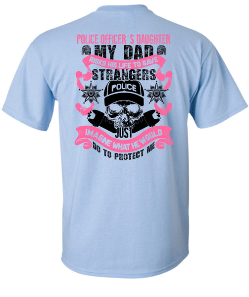 Police Officer's Daughter T Shirt, I Love Police T Shirt