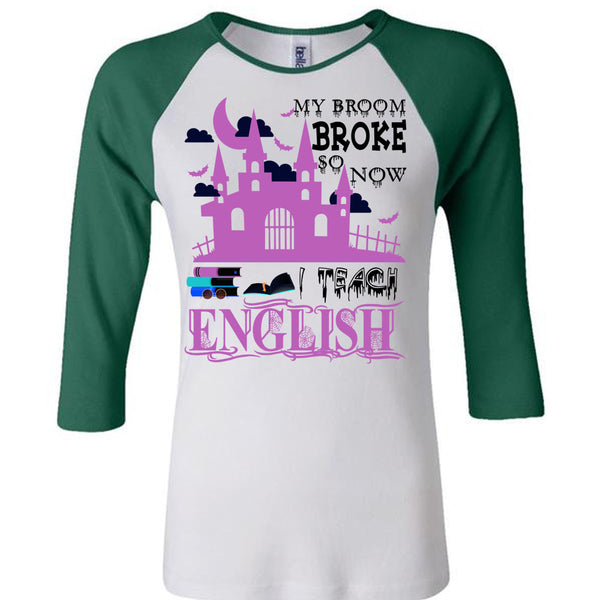 My Broom Broke So Now I Teach English T Shirt, Wait For Halloween T Shirt, Awesome T-Shirts