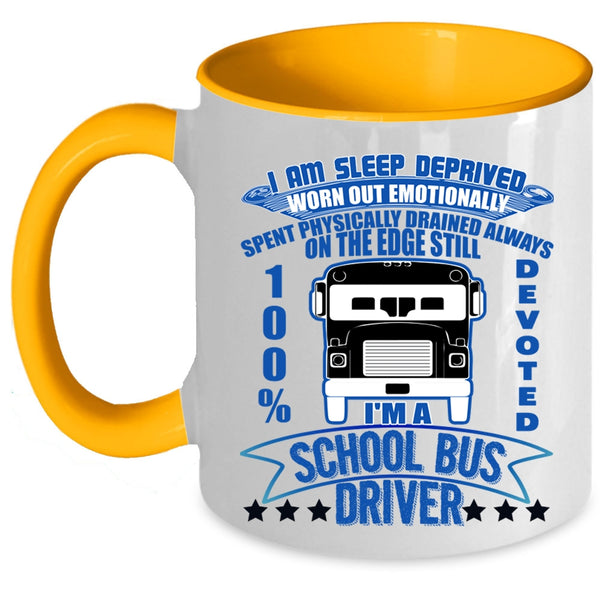 Funny Bus Driver Coffee Mug, I'm A School Bus Driver Accent Mug