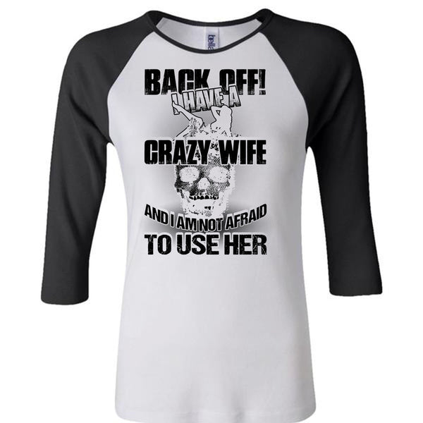I Have A Crazy Wife T Shirt, I Love Wife T Shirt, Awesome T-Shirts
