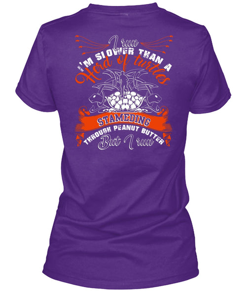 I Run I'm Slower T Shirt, Being A Runner T Shirt