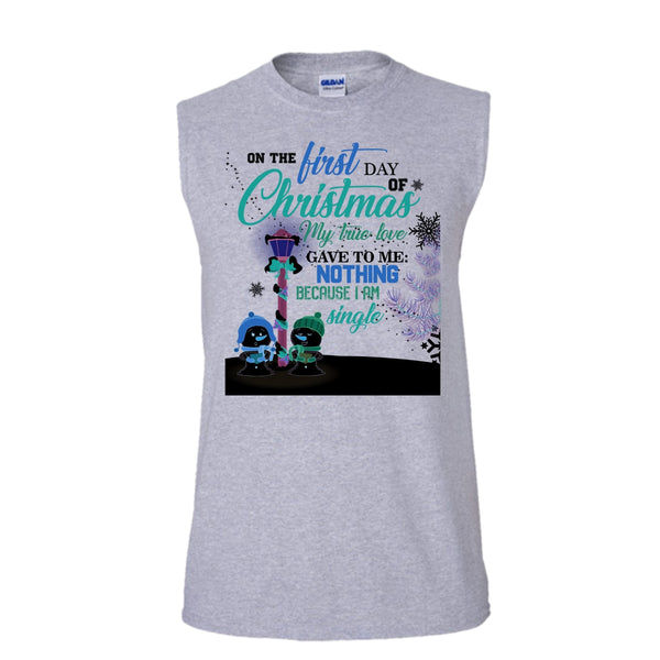 On The First Day Of Christmas T Shirt, I Am A Single T Shirt, Awesome t-shirts (Men's Cotton Sleeveless)