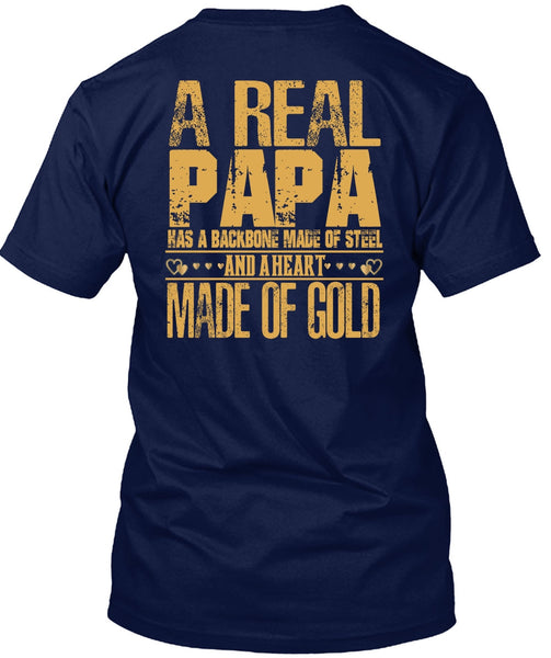 A Real Papa T Shirt, Backbone Made Of Steel T Shirt