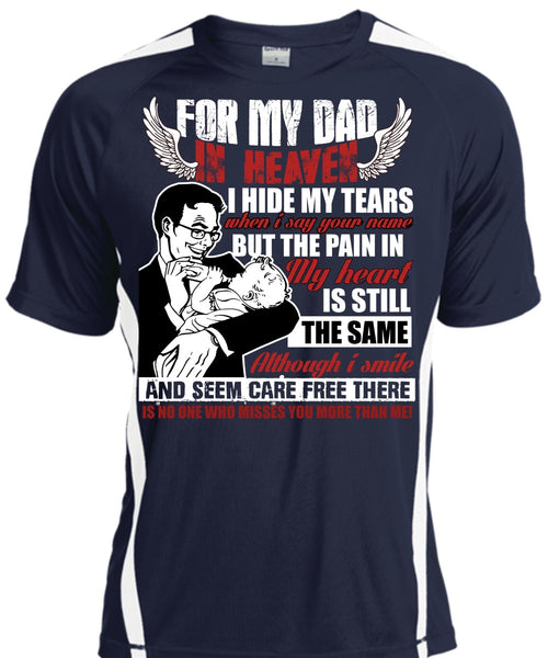 For My Dad In Heaven T Shirt, I Hide My Tears T Shirt, Cool Shirt