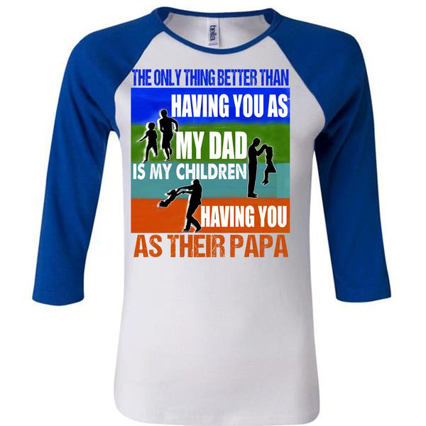 My Dad Is My Children T Shirt, I Love Papa T Shirt, Awesome T-Shirts