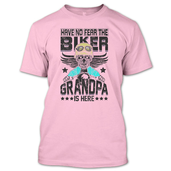 Have No Fear The Biker T Shirt, Gift For Grandpa T Shirt