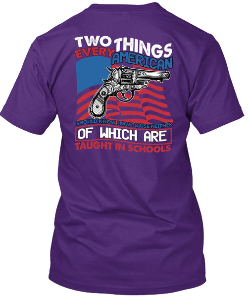 Two Things Every American T Shirt, Being A Gunner T Shirt