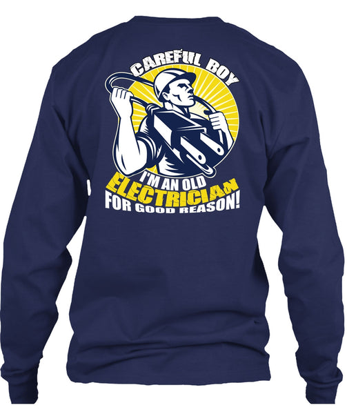I'm An Old Electrician T Shirt, Being An Electrician T Shirt
