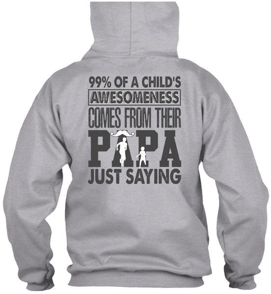 Their Papa Just Saying T Shirt, I Love Dad T Shirt