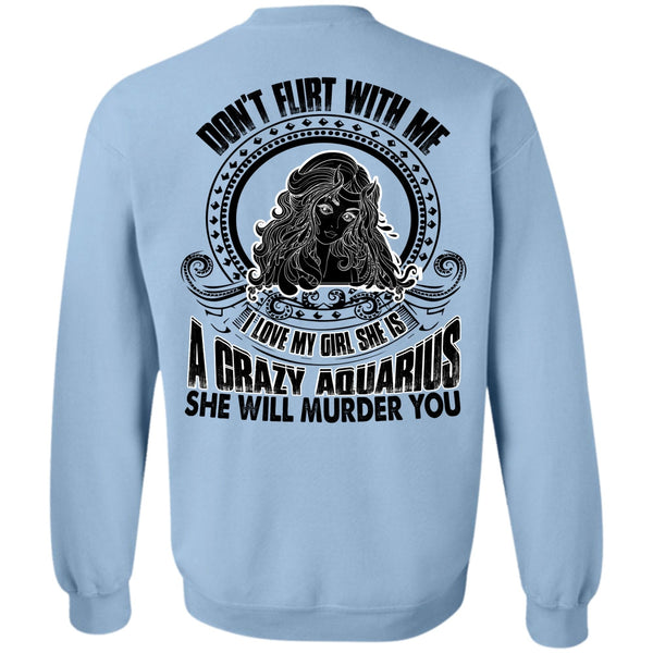 I Love Aquarius T Shirt, She Is A Crazy Aquarius Sweatshirt