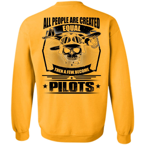 I Love Pilot T Shirt, All People Are Created Equal Sweatshirt