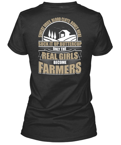 Real Girls Become Farmers T Shirt, Sweat Dries T Shirt