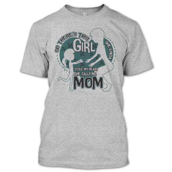 She Kinda Stole My Heart T Shirt, Mom & Daughter T Shirt