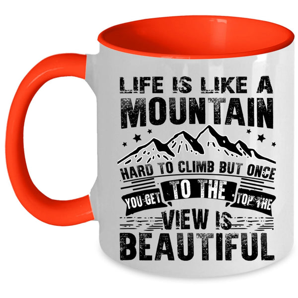 I Love Climbing Coffee Mug, Life Is Like A Mountain Accent Mug