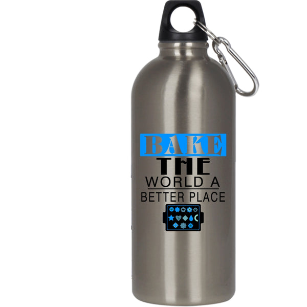 Bake The World A Better Place 20 oz Stainless Steel Bottle,Funny Baking Outdoor Sports Water Bottle