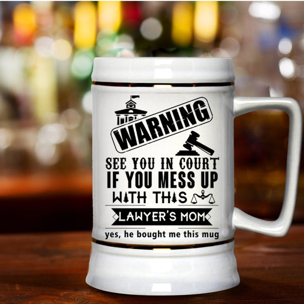 Awesome Mom Beer Stein 22oz, Don't Mess With This Lawyer's Mom Beer Mug