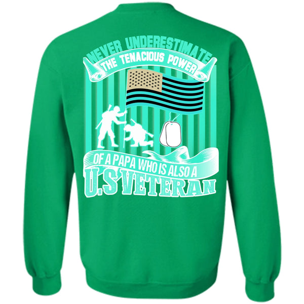 I Love Veteran T Shirt, Papa Who Is Also A US Veteran Sweatshirt